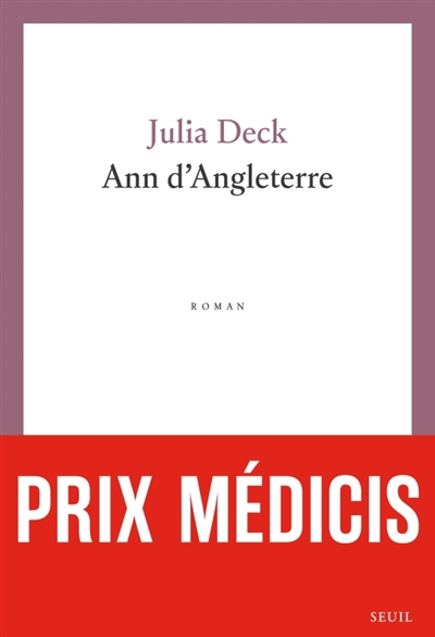 Prix Médicis : Ann d'Angleterre