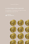 Couverture du livre "La vie politique des Gaulois" d'Emmanuel Arbabe