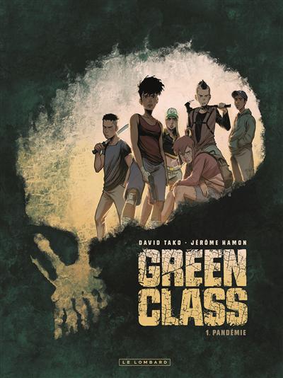 Green class, 1 : Pandémie
